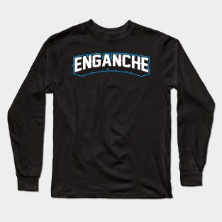 ENGANCHE Long Sleeve T-Shirt